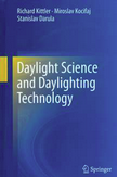 Daylight Science and Daylighting Technology
